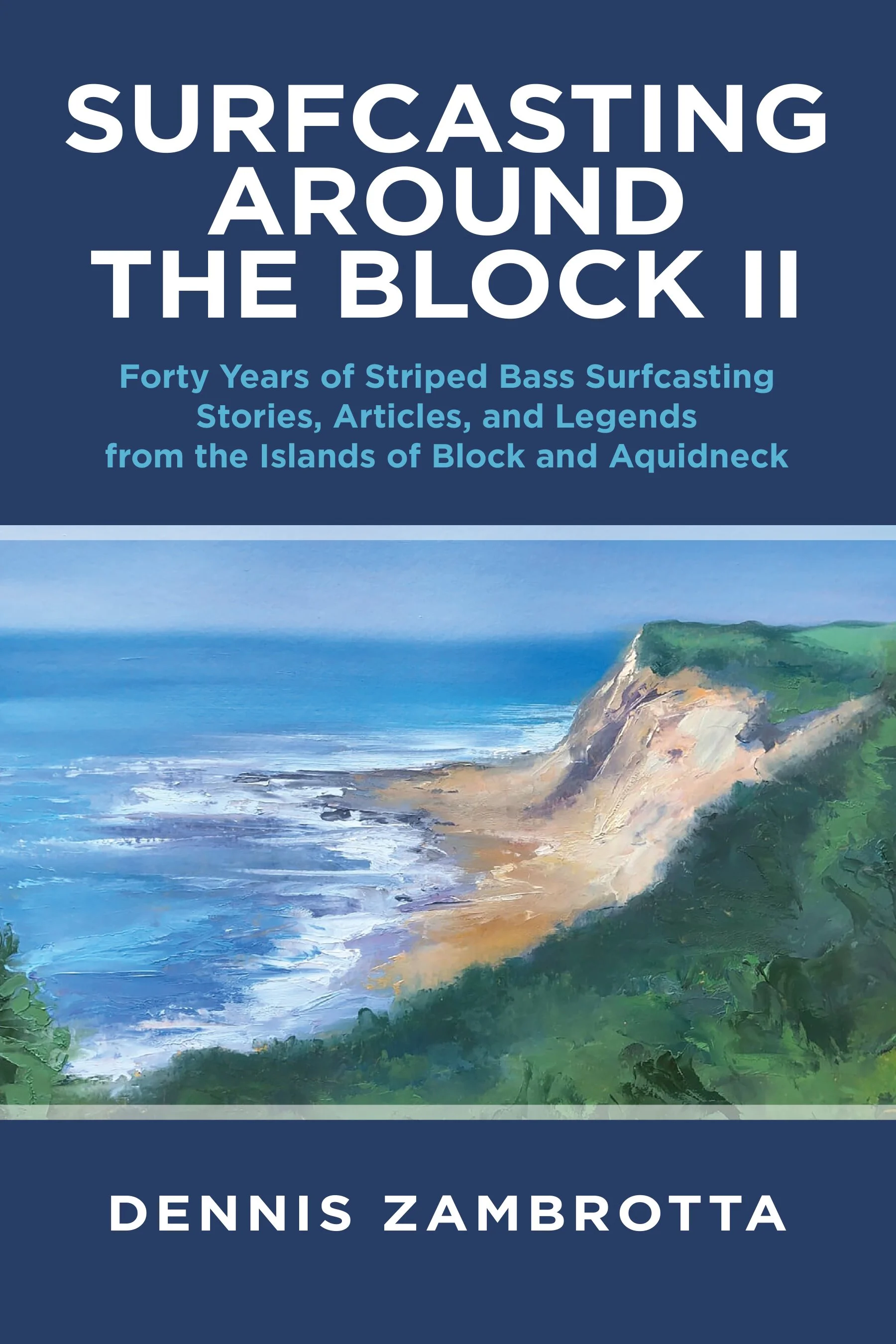 Surfcasting Around the Block II by Dennis Zambrotta — Shop The